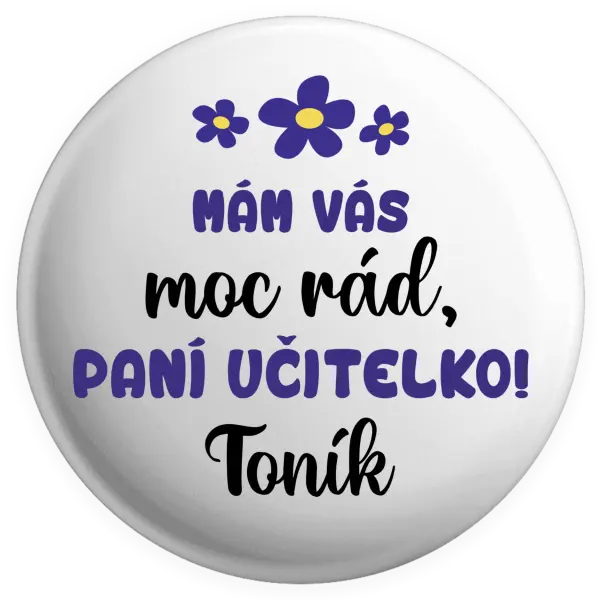 Placka Mám vás moc rád, paní učitelko