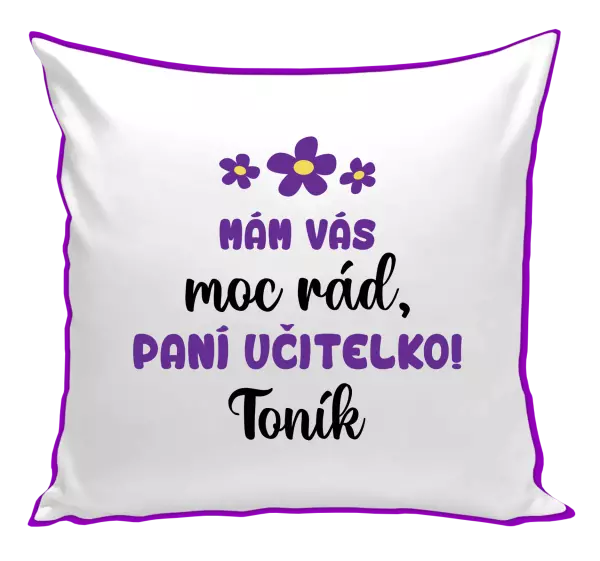 Polštář Mám vás moc rád, paní učitelko