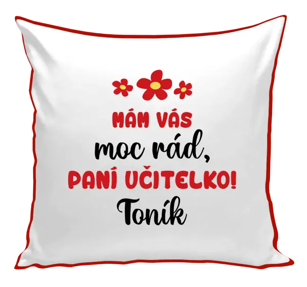 Polštář Mám vás moc rád, paní učitelko