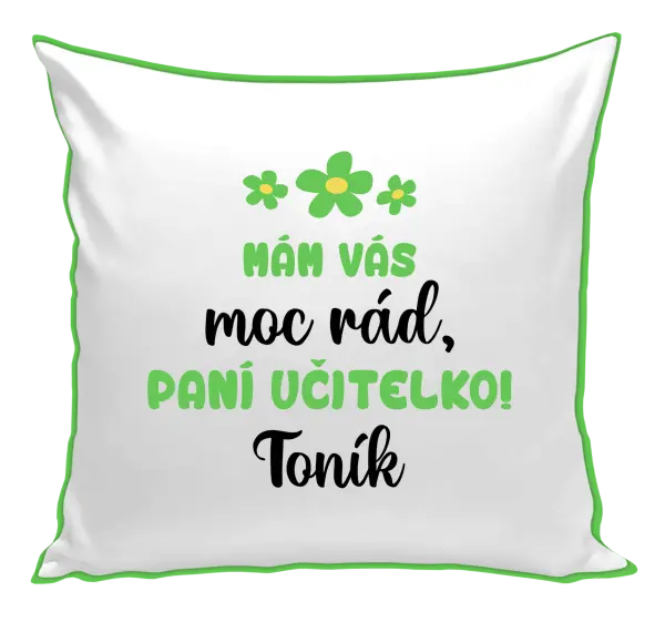 Polštář Mám vás moc rád, paní učitelko