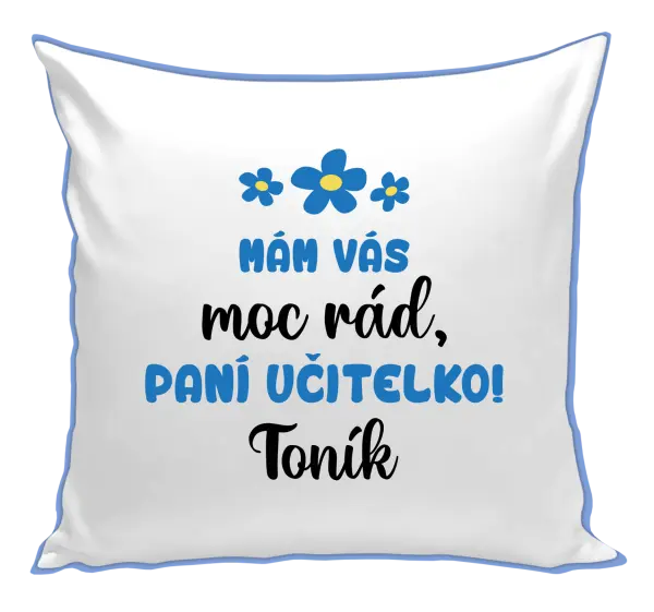 Polštář Mám vás moc rád, paní učitelko