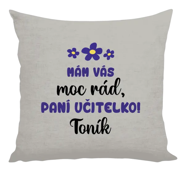 Polštář Mám vás moc rád, paní učitelko