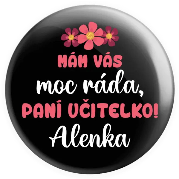 Placka Mám vás moc ráda, paní učitelko