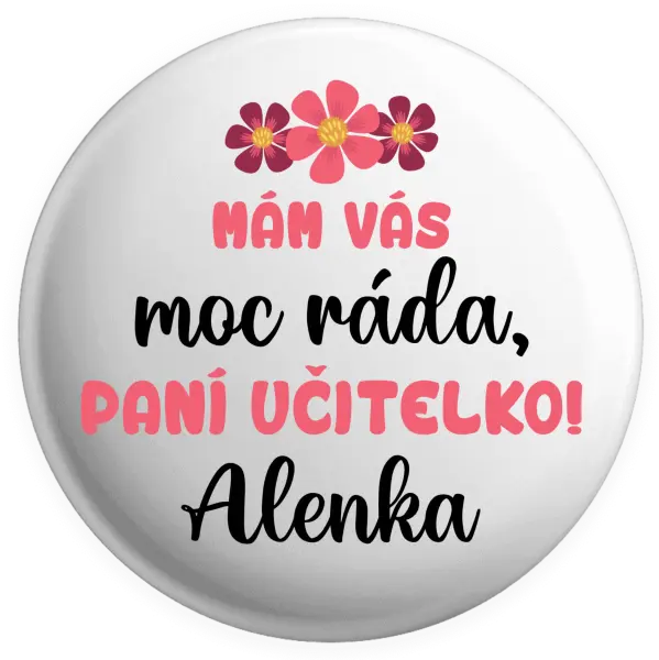 Placka Mám vás moc ráda, paní učitelko