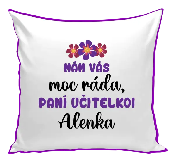 Polštář Mám vás moc ráda, paní učitelko