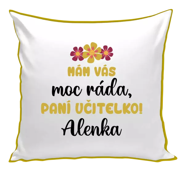 Polštář Mám vás moc ráda, paní učitelko