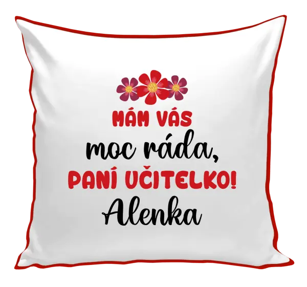Polštář Mám vás moc ráda, paní učitelko
