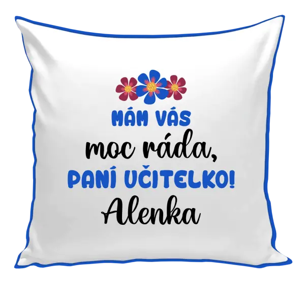 Polštář Mám vás moc ráda, paní učitelko