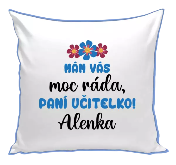 Polštář Mám vás moc ráda, paní učitelko