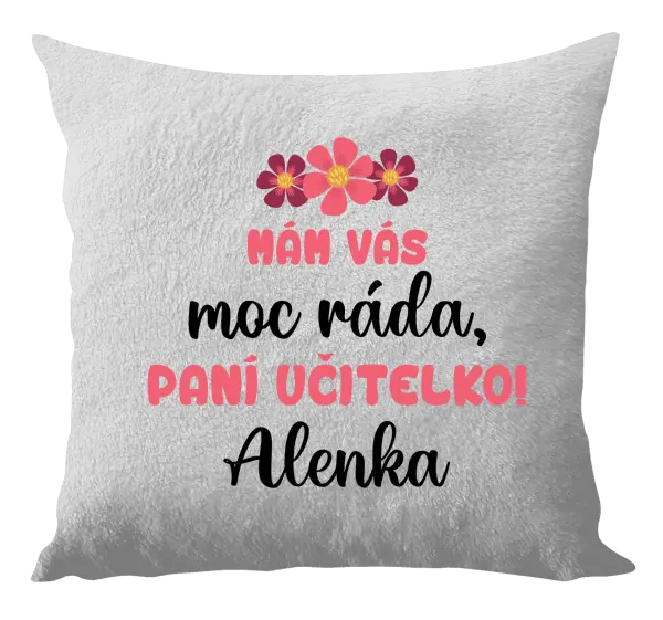 Polštář Mám vás moc ráda, paní učitelko