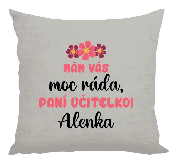 Polštář Mám vás moc ráda, paní učitelko