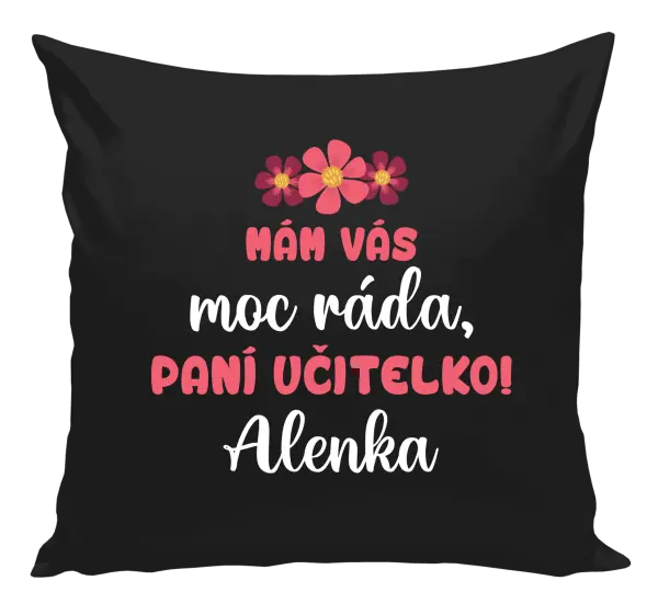 Polštář Mám vás moc ráda, paní učitelko