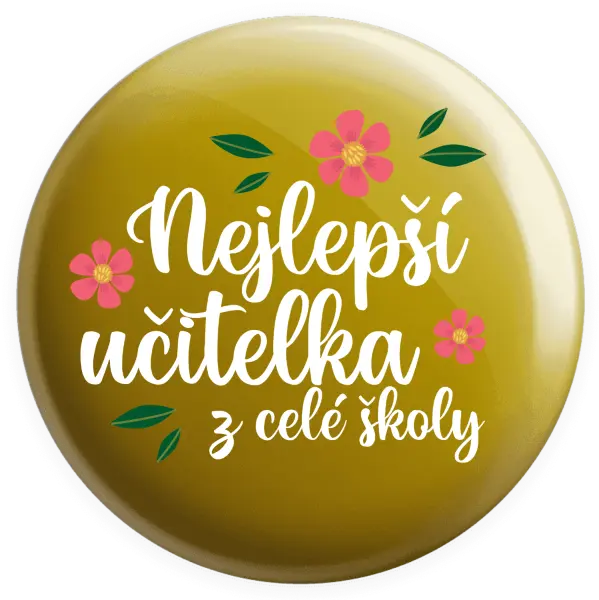 Placka Nejlepší učitelka z celé školy