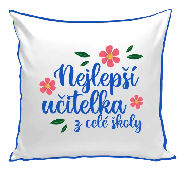 Polštář Nejlepší učitelka z celé školy