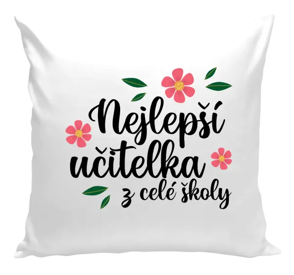 Polštář Nejlepší učitelka z celé školy