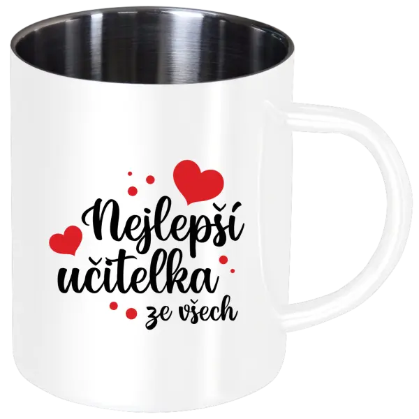 Nerezový hrnek Nejlepší učitelka ze všech - srdíčka
