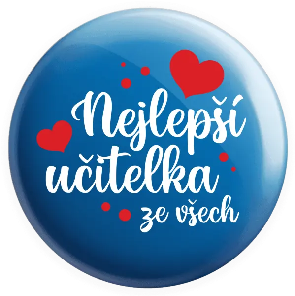 Placka Nejlepší učitelka ze všech - srdíčka