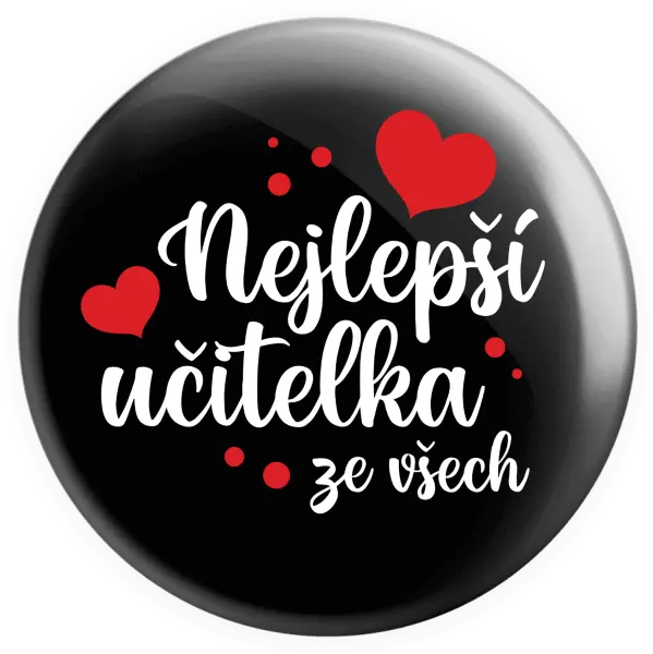 Placka Nejlepší učitelka ze všech - srdíčka