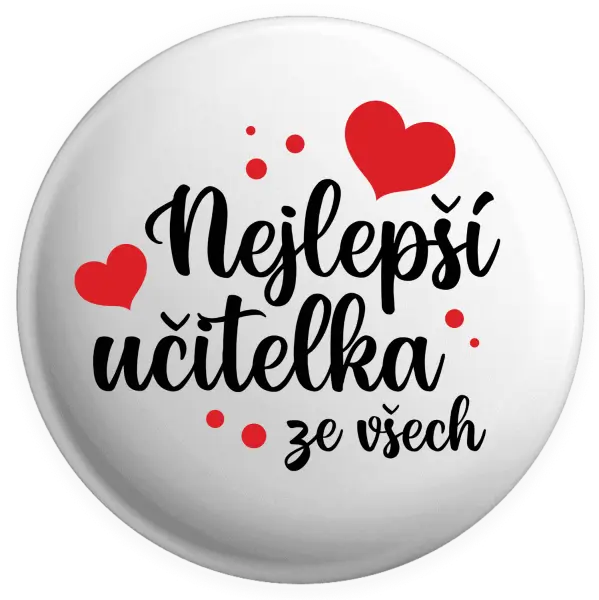 Placka Nejlepší učitelka ze všech - srdíčka