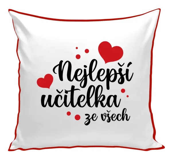 Polštář Nejlepší učitelka ze všech - srdíčka