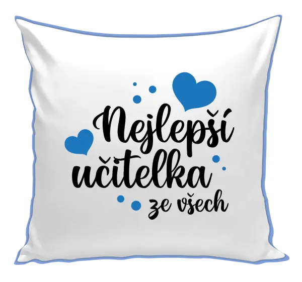 Polštář Nejlepší učitelka ze všech - srdíčka