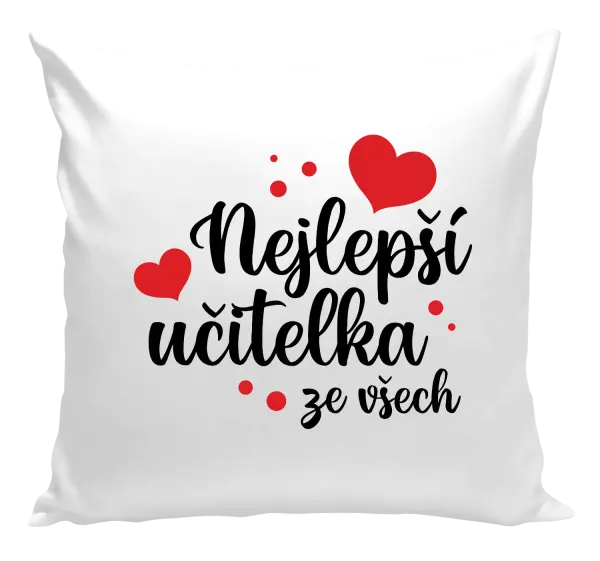 Polštář Nejlepší učitelka ze všech - srdíčka