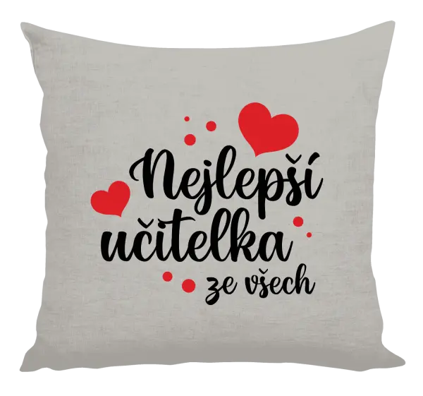 Polštář Nejlepší učitelka ze všech - srdíčka
