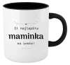 Hrnček  Jsi nejlepší maminka na světě - kopie
