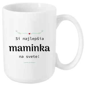 Hrnček Jsi nejlepší maminka na světě - kopie