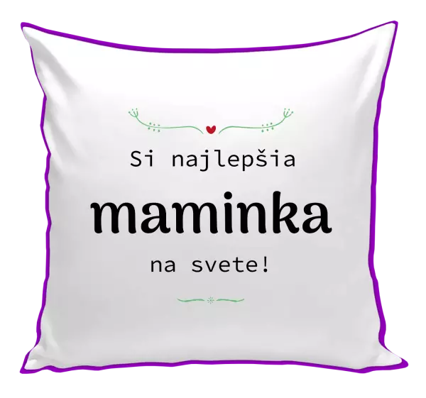 Vankúš Jsi nejlepší maminka na světě - kopie