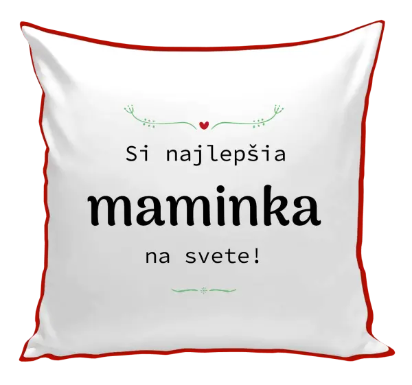 Vankúš Jsi nejlepší maminka na světě - kopie