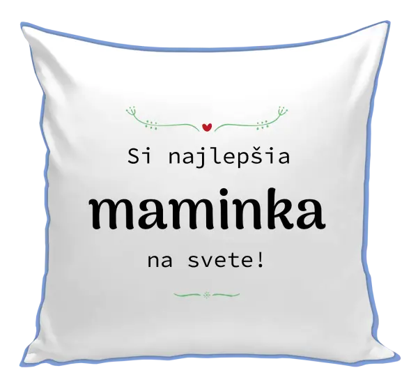 Vankúš Jsi nejlepší maminka na světě - kopie
