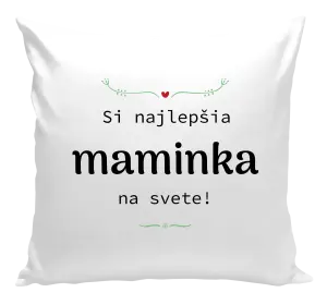 Vankúš Jsi nejlepší maminka na světě - kopie