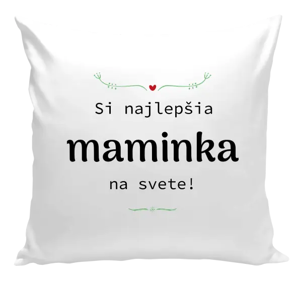 Vankúš Jsi nejlepší maminka na světě - kopie
