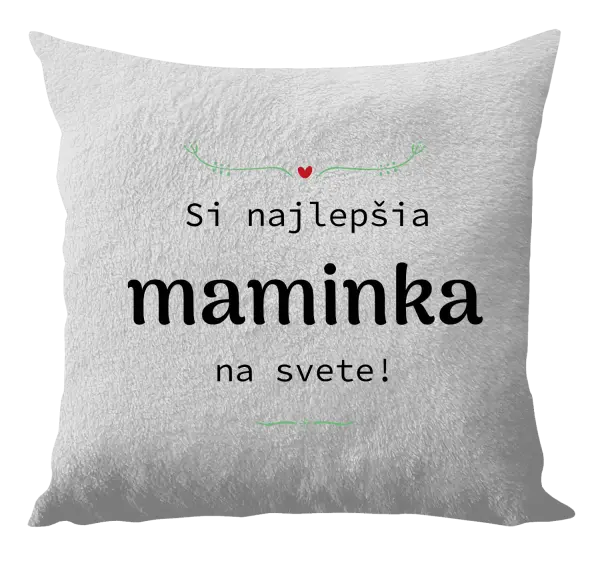 Vankúš Jsi nejlepší maminka na světě - kopie