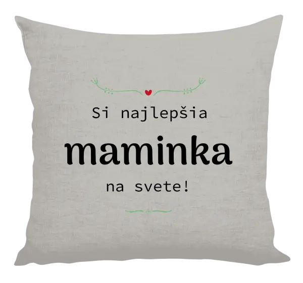 Vankúš Jsi nejlepší maminka na světě - kopie