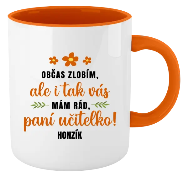Hrnek Občas zlobím, ale i tak vás mám rád, paní učitelko