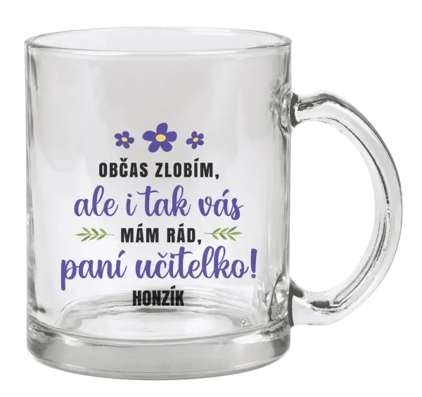 Hrnek Občas zlobím, ale i tak vás mám rád, paní učitelko