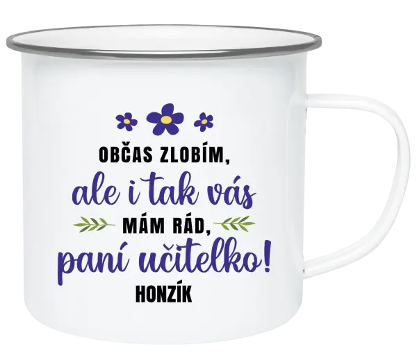 Plecháček Občas zlobím, ale i tak vás mám rád, paní učitelko