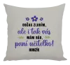 Polštář Občas zlobím, ale i tak vás mám rád, paní učitelko