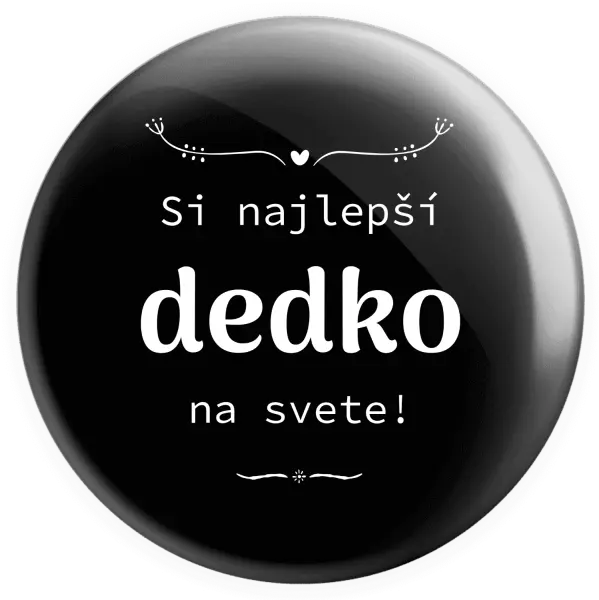 Placka Jsi nejlepší dědeček na světě - kopie