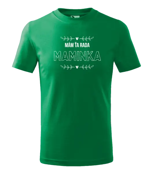 Detské tričko Mám tě ráda maminko - kopie