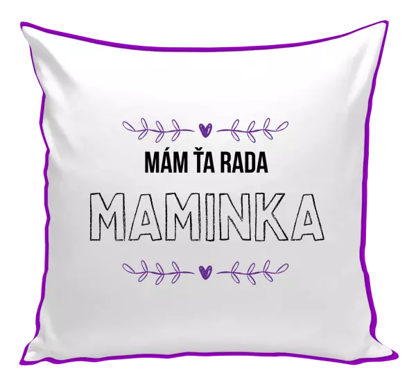 Vankúš Mám tě ráda maminko - kopie