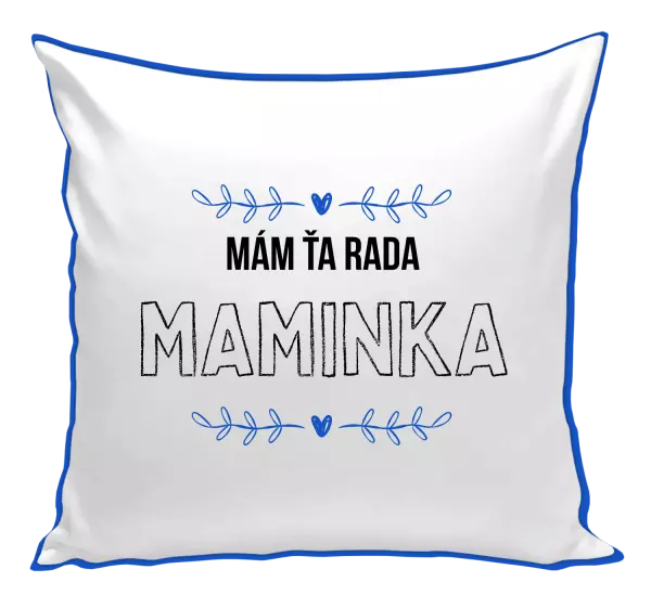 Vankúš Mám tě ráda maminko - kopie