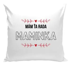 Vankúš Mám tě ráda maminko - kopie