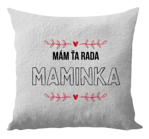 Vankúš Mám tě ráda maminko - kopie