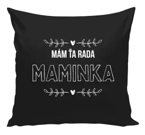 Vankúš Mám tě ráda maminko - kopie