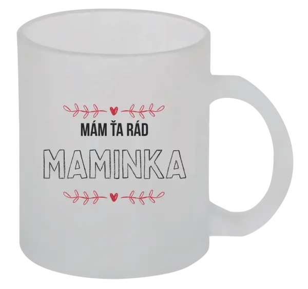 Hrnček Mám tě rád maminko - kopie