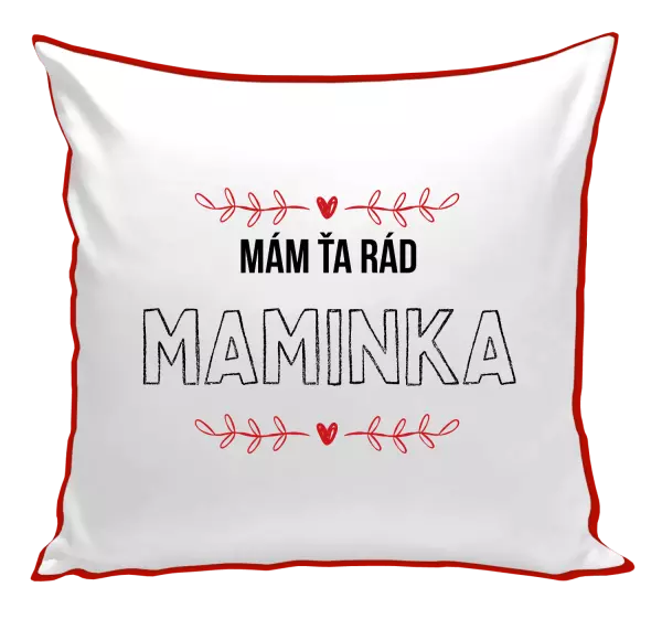 Vankúš Mám tě rád maminko - kopie