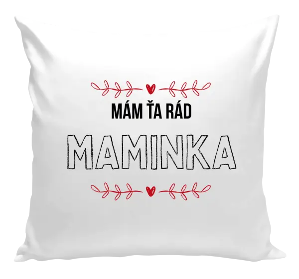 Vankúš Mám tě rád maminko - kopie